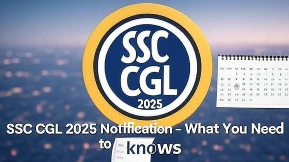 SSC CGL 2025 Notification Released: Key Dates, Vacancies, and How to Apply